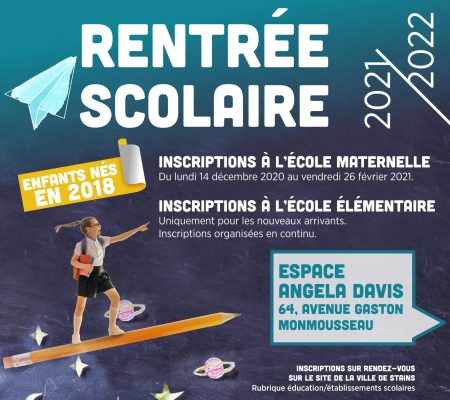 Rentrée Scolaire 2021 / 2022 - Inscriptions en maternelle et élémentaire - Ville de Stains