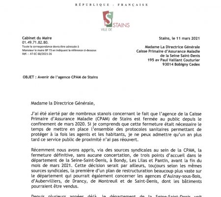 Courrier du Maire Azzédine Taïbi à la directrice de la CPAM 93 relatif à l’avenir de l’agence de Stains - Ville de Stains