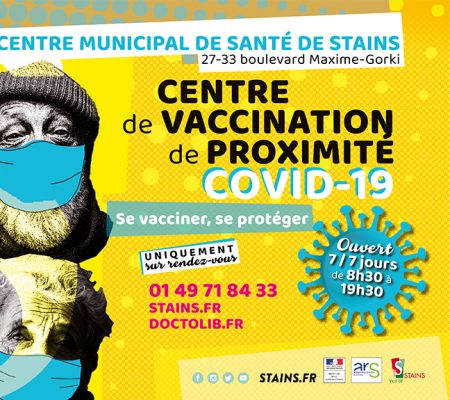 Centre de vaccination - En un mois, 2 600 vaccinés ! - Ville de Stains